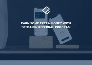 Earn Some Extra Money with Benjamin Referral Program