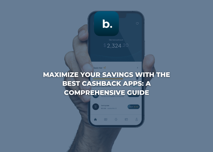 How to Maximize Your Savings with a Cashback App