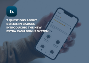 7 Questions About Benjamin Badges - Introducing The New Extra Cash Bonus System!