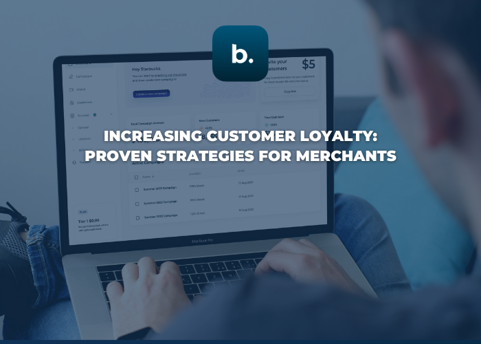 Increasing Customer Loyalty: Proven Strategies for Merchants