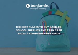 The Best Places to Buy Back-to-School Supplies and Earn Cash Back: A Comprehensive Guide