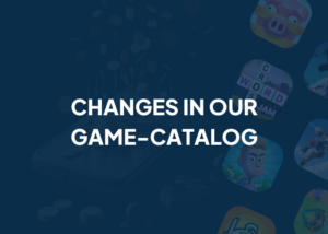 CHANGES IN OUR GAME-CATALOG